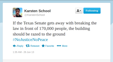 Posted on Twitter: @KarstenSchool  If the Texas Senate gets away with breaking the law in front of 170,000 people, the building should be razed to the ground #NoJusticeNoPeace